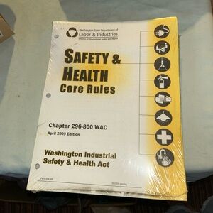 Washington State L&I Safety & Health Core Rules-April 2009 Edition